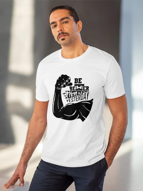 Men's PC Cotton Be Beter Than Yesterday Printed T Shirt (Color: White, Thread Count: 180GSM)