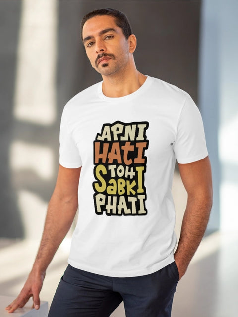 Generic Men's PC Cotton Apni Hati To Sabki Phati Printed T Shirt (Color: White, Thread Count: 180GSM)