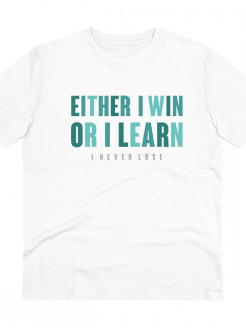 Men's PC Cotton Either I Win Or I Learn Printed T Shirt (Color: White, Thread Count: 180GSM)