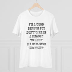 Generic Men's PC Cotton I Am Good Person Printed T Shirt (Color: White, Thread Count: 180GSM)