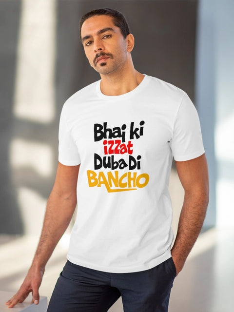 Generic Men's PC Cotton Bhai Ki Izzat Dubadi Bancho Printed T Shirt (Color: White, Thread Count: 180GSM)