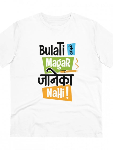 Generic Men's PC Cotton Bulati Hai Magar Jane Ka Nahi Printed T Shirt (Color: White, Thread Count: 180GSM)