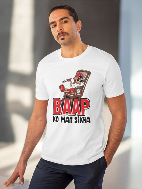 Generic Men's PC Cotton Baap Ko Mat Sikha Printed T Shirt (Color: White, Thread Count: 180GSM)