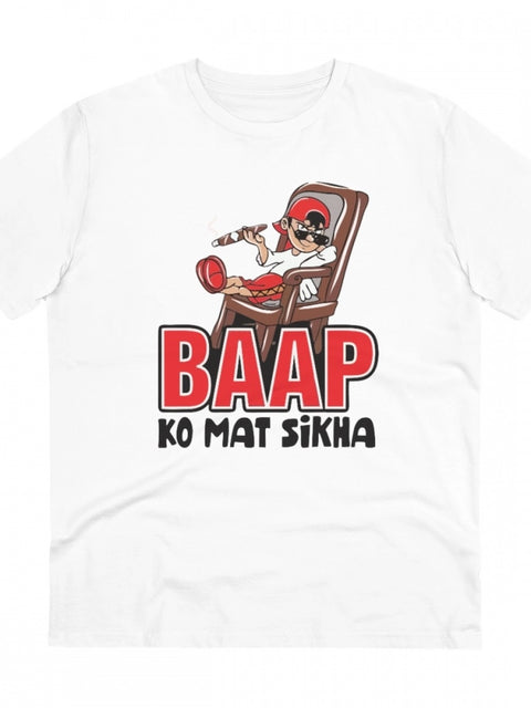 Generic Men's PC Cotton Baap Ko Mat Sikha Printed T Shirt (Color: White, Thread Count: 180GSM)