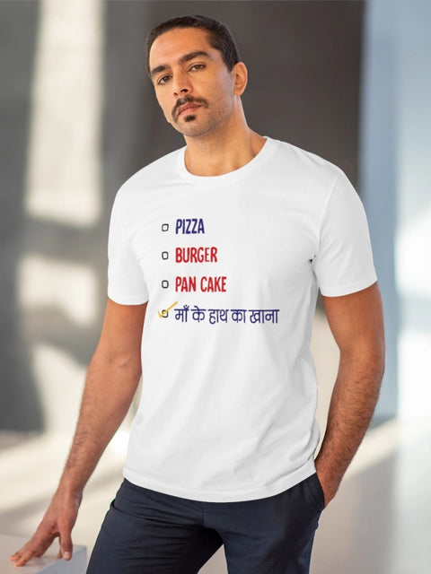 Generic Men's PC Cotton Pizza Burger Pan Cake Maa Ke Hath Ka Khana Printed T Shirt (Color: White, Thread Count: 180GSM)